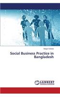 Social Business Practice in Bangladesh
