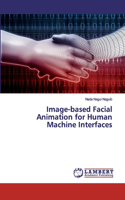 Image-based Facial Animation for Human Machine Interfaces