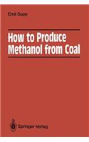 How to Produce Methanol from Coal