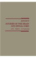 Brock's Injuries of the Brain and Spinal Cord and Their Coverings