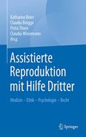 Assistierte Reproduktion Mit Hilfe Dritter