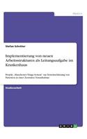 Implementierung von neuen Arbeitsstrukturen als Leitungsaufgabe im Krankenhaus