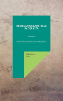 Bewegungsbaustelle in der Kita