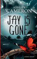 Jay Is Gone