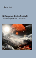 Gefangener der Zeitschleife: aus dem Tagebuch eines Zeitreisenden