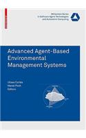 Advanced Agent-Based Environmental Management Systems