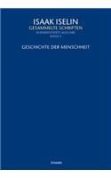 Geschichte Der Menschheit: (4 Isaak Iselin: Gesammelte Schriften)