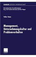Management, Unternehmungskultur und Problemverhalten