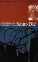 Die Manner von Saint-Die /Les hommes de Saint-Die