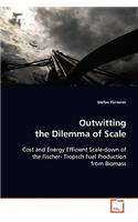 Outwitting the Dilemma of Scale