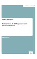 Partizipation als Bildungschance im Elementarbereich