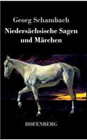 Niedersächsische Sagen und Märchen