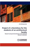 Project of a Dormitory for the students of an architectural faculty