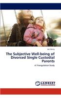 Subjective Well-being of Divorced Single Custodial Parents