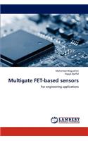 Multigate FET-based sensors