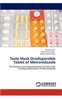 Taste Mask Orodispersible Tablet of Metronidazole