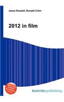 2012 in Film