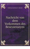 Nachricht Von Dem Vorkommen Des Besessenseyns