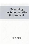 Reasoning on Representative Government