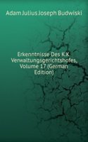 Erkenntnisse Des K.K. Verwaltungsgerichtshofes, Volume 17 (German Edition)