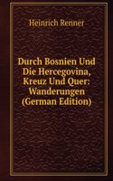 Durch Bosnien Und Die Hercegovina