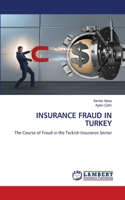 Insurance Fraud in Turkey