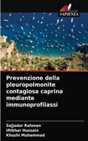 Prevenzione della pleuropolmonite contagiosa caprina mediante immunoprofilassi