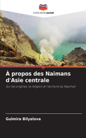 À propos des Naimans d'Asie centrale