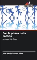 Con la piuma della battuta