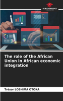 The role of the African Union in African economic integration