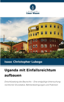 Uganda mit Einfallsreichtum aufbauen