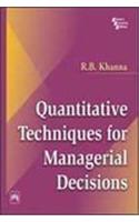 Quantitative Techniques for Managerial Decisions