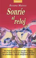 Sonríe al reloj (Volumen 3 trilogía)