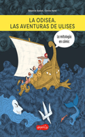 Odisea. Las Aventuras de Ulises: (The Odyssey. the Adventures of Ulysses - Spanish Edition)