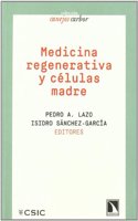 Medicina regenerativa y celulas madre