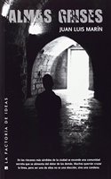 Almas grises / Grey Souls