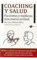 Coaching y Salud: Pacientes y Medicos: Una Nueva Actitud