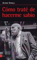 Como trate de hacerme sabio (Antrazyt) (Spanish Edition)