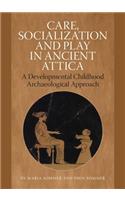 Care, Socialization and Play in Ancient Attica