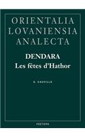 Dendara. Les fêtes d'Hathor: (105 Orientalia Lovaniensia Analecta)