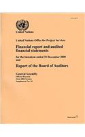 Financial Report and Audited Financial Statements and Report of the Board of Auditors: United Nations Office for Project Services, for the Biennium Ended 31 December 2009