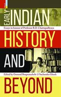 Early Indian History and Beyond: Essays in Honour of B.D. Chattopadhyaya