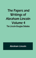 Papers and Writings of Abraham Lincoln - Volume 4