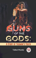 Guns Of The Gods