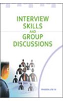 Interview Skills and Group Discussions