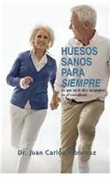 Huesos sanos para siempre