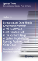 Formation and Crust-Mantle Geodynamic Processes of the Neoarchean K-rich Granitoid Belt in the Southern Range of Eastern Hebei-Western Liaoning Provinces, North China Craton