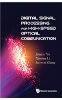 Digital Signal Processing for High-Speed Optical Communication