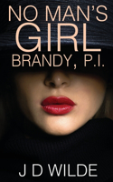 No Man's Girl - Brandy, P.I.