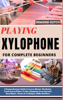 Playing Xylophone for Complete Beginners